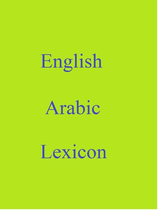 Title details for English Arabic Lexicon by Robert Goh - Available